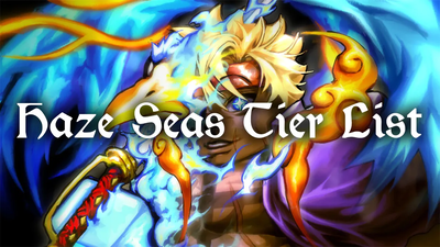 Haze Seas Tier List – Best Fruit, Sword & Race
